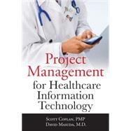 Project Management for Healthcare Information Technology 9780071740531
