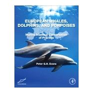 European Whales, Dolphins, and Porpoises 9780128190531