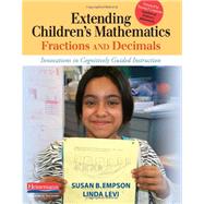 Extending Children's Mathematics: Fractions and Decimals : Innovations in Cognitively Guided Instruction 9780325030531