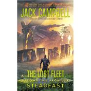 The Lost Fleet: Beyond the Frontier: Steadfast 9780425260531
