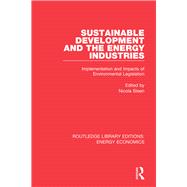 Sustainable Development and the Energy Industries 9781138500532