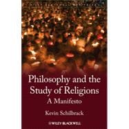Philosophy and the Study of Religions A Manifesto 9781444330533