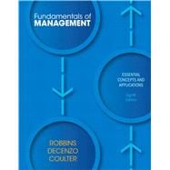 Fundamentals of Management Essential Concepts and Applications 9780132620536