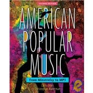 American Popular Music From Minstrelsy to MP3 Includes two CDs 9780195300536
