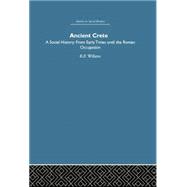 Ancient Crete: From Early Times Until the Roman Occupation 9781138010536