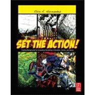Set the Action! Creating Backgrounds for Compelling Storytelling in Animation, Comics, and Games 9780240820538