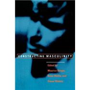 Constructing Masculinity