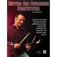 Rhythm and Drumming Demystified 9780692280539