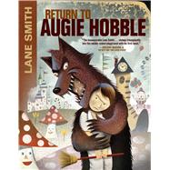 Return to Augie Hobble 9781250090539