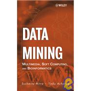 Data Mining Multimedia, Soft Computing, and Bioinformatics