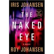 The Naked Eye A Novel 9781250020543