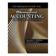 Introduction to Management Accounting : A User Perspective - Text 9780757570544