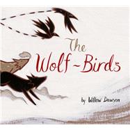 The Wolf-Birds 9781771470544