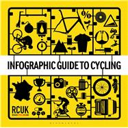 Infographic Guide to Cycling 9781472910547