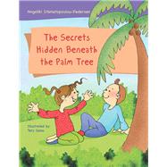 The Secrets Hidden Beneath the Palm Tree 9781546260547