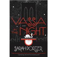 Vassa in the Night A Novel 9780765380548