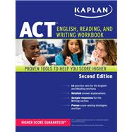 Kaplan ACT English, Reading, and Writing Workbook 9781609780548