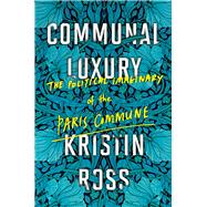 Communal Luxury 9781784780548