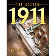 The Custom 1911 9781440240553