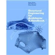 Structural Engineering for Architects: A Handbook 9781780670553