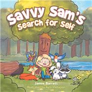 Savvy Sam's Search for Self 9781982240554