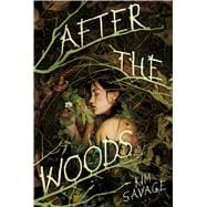 After the Woods 9780374300555
