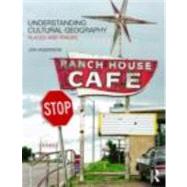 Understanding Cultural Geography: Places and Traces 9780415430555