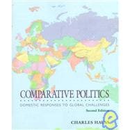 Comparative Politics : Domestic Responses to Global Challenges