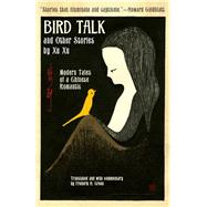 Bird Talk and Other Stories 9781611720556