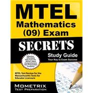 MTEL Mathematics (09) Exam Secrets Study Guide : MTEL Test Review for the Massachusetts Tests for Educator Licensure 9781610720557