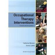 Occupational Therapy Interventions Function and Occupations 9781617110559