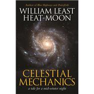 Celestial Mechanics a tale for a mid-winter night 9781941110560