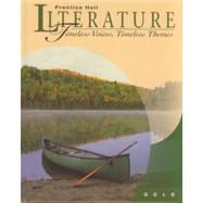 Prentice Hall Literature: Timeless Voices, Timeless Themes : Gold 9780134340562