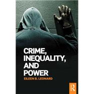 Crime, Inequality and Power 9781138820562