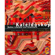 Kaleidoscope : Kultur, Literatur und Grammatik