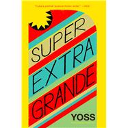 Super Extra Grande 9781632060563