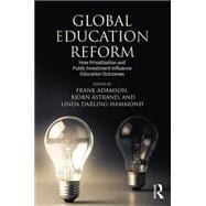 Global Education Reform: How Privatization and Public 