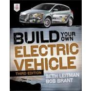 Build Your Own Electric Vehicle, Third Edition 9780071770569
