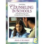 Counseling in Schools : Essential Services and Comprehensive Programs