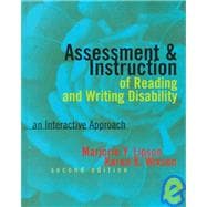 Assessment and Instruction of Reading and Writing Disability : An Interactive Approach