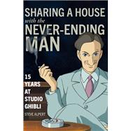 Sharing a House With the Never-ending Man 9781611720570