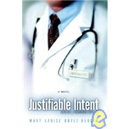 Justifiable Intent