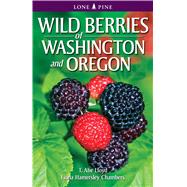 Wild Berries of Washington and Oregon 9789766500573