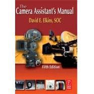 The Camera Assistant's Manual 9780240810577