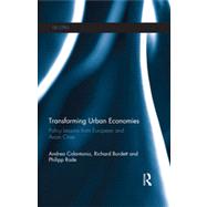 Transforming Urban Economies: Policy Lessons from European and Asian Cities 9780415830577
