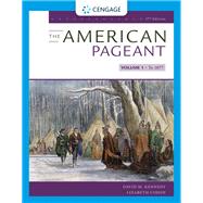 The American Pageant, Volume I 9780357030578