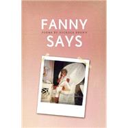 Fanny Says 9781938160578