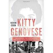 Kitty Genovese: The Murder, the Bystanders, the Crime That Changed America 9780393350579