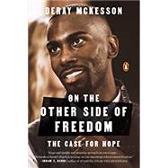 On the Other Side of Freedom 9780525560579
