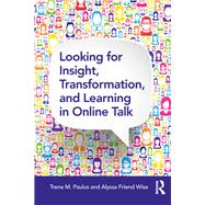 Looking for Insight, Transformation, and Learning in Online Talk 9781138240582